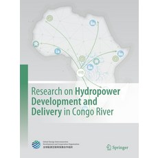 (영문도서) Research on Hydropower Development and Delivery in Congo River Paperback, Springer, English, 9789811534270