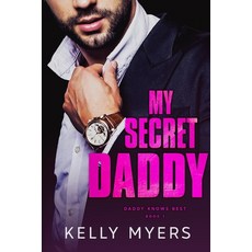 My Secret Daddy Paperback, Independently Published