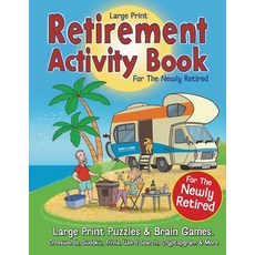 (영문도서) Retirement Activity Book for the Newly Retired: Puzzles & Brain Games. Crosswor... Paperback, Eight15 Ltd, English, 9781915611161