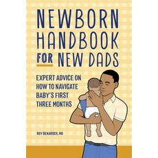 (영문도서) The Newborn Handbook for New Dads: Expert Advice on How to Manage Baby's First Three Months Paperback, Callisto, English, 9798886508390