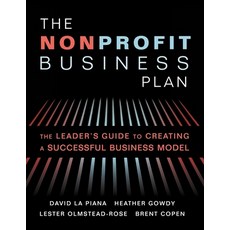 (영문도서) The Nonprofit Business Plan: A Leader's Guide to Creating a Successful Business Model Paperback, Fieldstone Alliance, English, 9781618580061