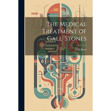 (영문도서) The Medical Treatment of Gall-Stones Paperback, Legare Street Press, English, 9781022791220