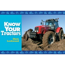 Know Your Tractors Paperback, Old Pond Books, English, 9781905523917