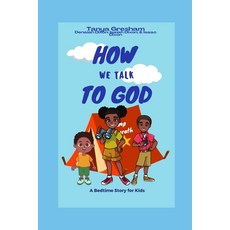 (영문도서) How We Talk To God Paperback, Independently Published, English, 9798494027924