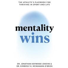 (영문도서)Mentality Wins: The Athlete's Playbook for Thriving in Sport and Life Paperback, 65 Overtime, English, 9798218859602
