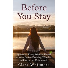 (英文圖書)Before You Stay: Questions Every Woman Should Answer Before Deciding Whether to... 平裝版, Independently Published, 英文