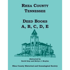 (영문도서) Rhea County Tennessee Deed Books A B C D E Paperback, Heritage Books, English, 9780788491214