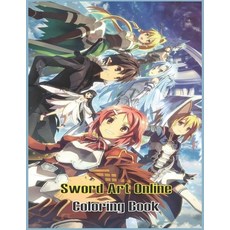 Sword Art Online Coloring Book: Perfect Sword Art Online Coloring Book Fans Fun Gift For Kids Adult... Paperback, Independently Published, English, 9798731807647