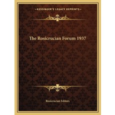 (영문도서)The Rosicrucian Forum 1937 Paperback, Kessinger Publishing, English, 9781162722825