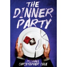 (영문도서)The Dinner Party Hardcover, Chocolate Diamond Media, English, 9798218706463