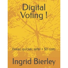 (영문도서)Digital Voting !: Easier quicker safer + $0 cost! Paperback, Independently Published, English, 9798292683674