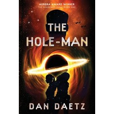 (영문도서)The Hole-Man: A Dystopian Military Sci-Fi Thriller of Rebellion & Redemption Paperback, Upper Stage Press LLC, English, 9781967306015