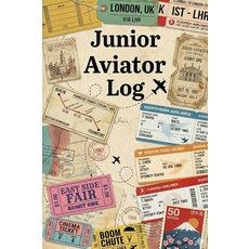 Juniour Aviator Log: My First Flight Logbook The Ultimate Tracker [paperback], 기본 옵션