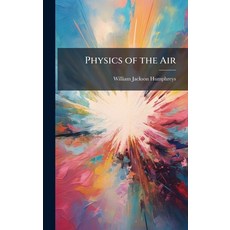 (영문도서)Physics of the Air Hardcover, Hutson Street Press, English, 9781023748940
