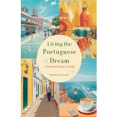 (英文圖書)Living the Portuguese Dream: A Modern Expat's Guide 平裝版, Emberleaf Publishing, 英文