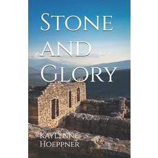 (영문도서) Stone and Glory: The Architecture of the Mycenaean world Paperback, Independently Published, English, 9798301397493