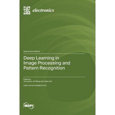 (英文圖書)Deep Learning in Image Processing and Pattern Recognition 精裝版, Mdpi AG, 英文
