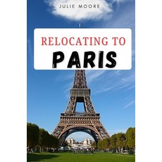 (英文圖書)Relocating to Paris 平裝版, Independently Published, 英文