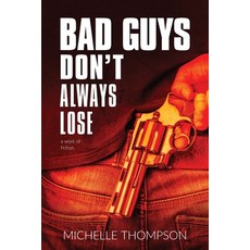 (英文圖書)Bad Guys Don't Always Lose 平裝版, Michelle Thompson, 英文