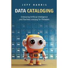 (영문도서) Data Cataloging Paperback, Technics Publications, English, 9781634622301