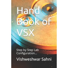 (영문도서) Hand Book of VSX: Step by Step Lab Configuration... Paperback, Independently Published, English, 9781980461517