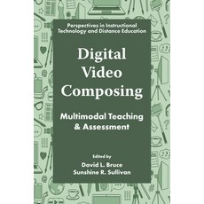 (外文書)Digital Video Composing: Multimodal Teaching & Assessment Hardcover, Emerald Publishing Limited, English