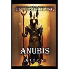 (英文圖書)Understanding Anubis 平裝版, Independently Published, 英文