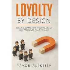 (영문도서)Loyalty By Design Paperback, Freiling Agency, LLC, English, 9781963701609