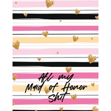 All My Maid Of Honor Paperback, Shocking Journals