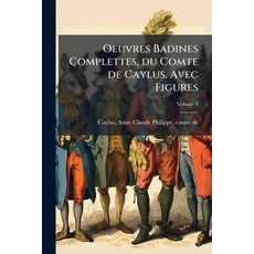 (英文書)Oeuvres Badines Complettes du Comte de Caylus. Avec Figures; Volume 8 平裝版, Nabu Press, 英文