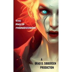 (영문도서) The Philip Phenomenon Paperback, Inept Concepts, English, 9798224444205
