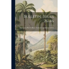 (영문도서) Bulletin Issues 26-46 Paperback, Legare Street Press, English, 9781021553119