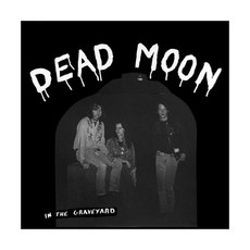 (수입 LP) Dead Moon In The Graveyard [New Vinyl LP], (수입 LP) Dead Moon In The Grave