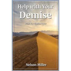 (영문도서)Help with Your Demise: What You Need to Know Paperback, Crown Management, LLC, English, 9798900703510