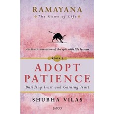 Ramayana: The Game of Life - Book 3: Adopt Patience Paperback, Jaico Publishing House, English, 9789386348913