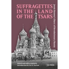 (영문도서)Suffragettes in the Land of the Tsars: Jessie Kenney's Diary of Revolutionary Ru... Hardcover, Central European University..., English, 9789048575732