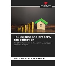 (영문도서)Tax culture and property tax collection Paperback, Our Knowledge Publishing, English, 9786208676544