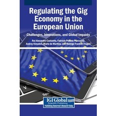 (英文圖書)Regulating the Gig Economy in the European Union: Challenges Innovations and G... 精裝版, Business Science Reference, 英文