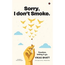 (英文圖書)Sorry I don't Smoke.: Freedom Letting it go 精裝版, Notion Press, English, Hardcover
