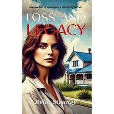 (영문도서) Loss and Legacy Hardcover, 1231 Publishing, English, 9781763723641