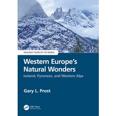 (英文圖書)Western Europe's Natural Wonders: Iceland Pyrenees and Western Alps 精裝版, CRC Press, English, Hardcover