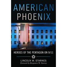 (영문도서) American Phoenix: Heroes of the Pentagon on 9/11 Paperback, Girl Friday Books, English, 9781734880243