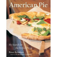 American Pie: My Search for the Perfect Pizza, Ten Speed Pr
