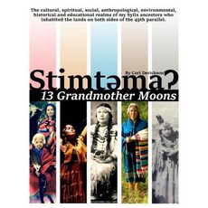 (영문도서) Stimtema: 13 Grandmother Moons Paperback, Independently Published, English, 9781077457461