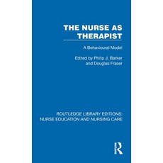 (英文圖書)The Nurse as Therapist: A Behavioural Model 精裝版, Routledge, 英文