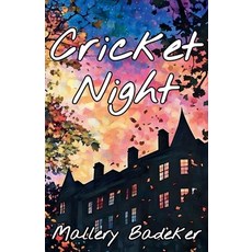 (영문도서) Cricket Night Paperback, Mallery Badeker, English, 9798230283959