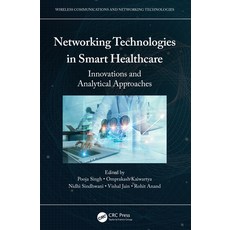 (영문도서) Networking Technologies in Smart Healthcare: Innovations and Analytical Approaches Paperback, CRC Press, English, 9781032145488