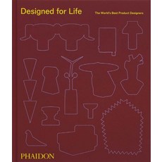 Designed for Life:The World's Best Product Designers, Phaidon Press, Designed for Life, Phaidon Press, Keith, Kelsey..