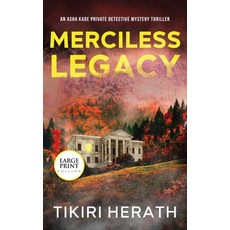 (영문도서) Merciless Legacy - LARGE PRINT EDITION: A gripping murder mystery suspense novel Hardcover, Rebel Diva Academy Press, English, 9781990234002