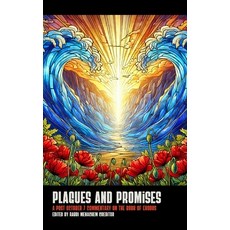 (영문도서) Plagues and Promises: A Post October 7 Commentary on the Book of Exodus Paperback, Independently Published, English, 9798303501423